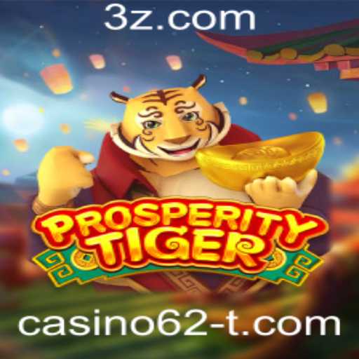 Descubra o Fascinante Mundo de ProsperityTiger no Casino62